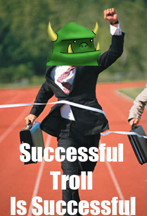 Successful Troll