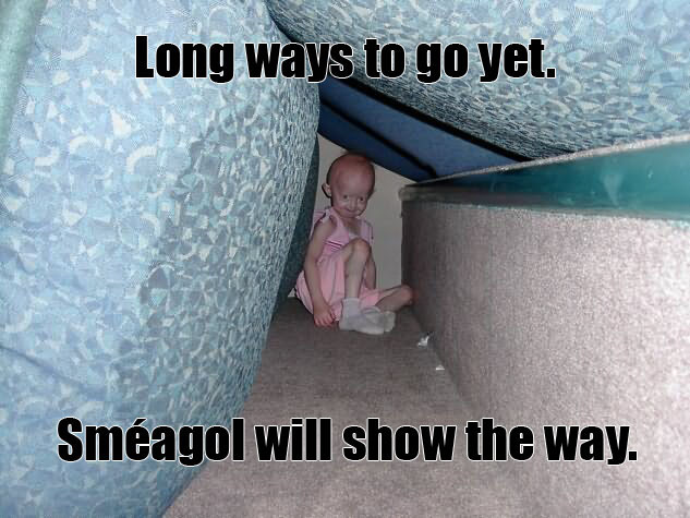 Smeagol will show the way