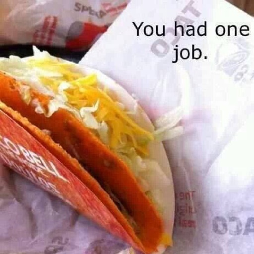 One Job Taco