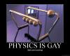 Physics is gay