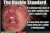 The Double Standard